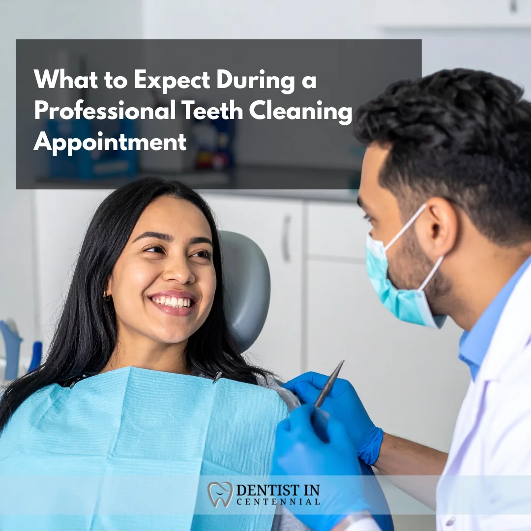 What to Expect During a Professional Teeth Cleaning Appointment
